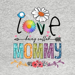 I Love Being Called Mommy Flower T-Shirt